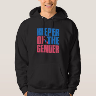Gender Reveal Keeper of the Gender  Party Idea Aun Hoodie