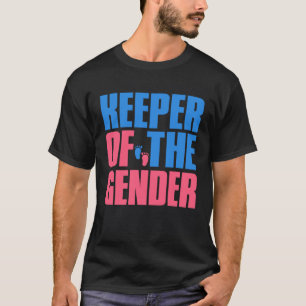 Gender Reveal Keeper of the Gender  Party Idea Aun T-Shirt