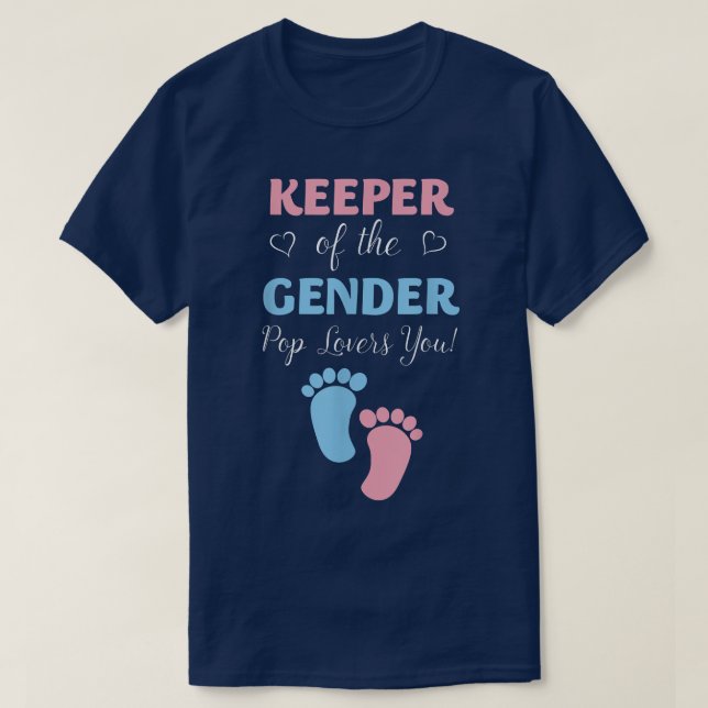 Gender Reveal Keeper Of The Gender Pop Loves You  T-Shirt (Design Front)