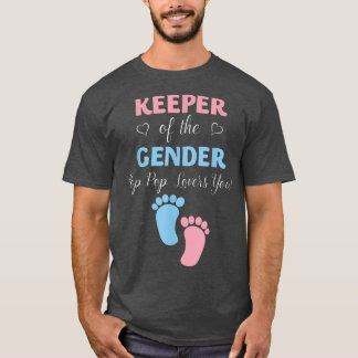 Gender Reveal Keeper Of The Gender Pop Pop Loves Y T-Shirt