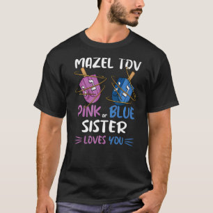 Gender Reveal Mazel Tov Dreidel Pink Blue Sister L T-Shirt