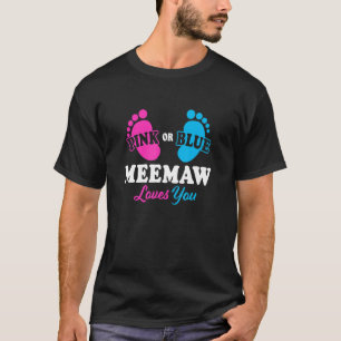 Gender Reveal Meemaw Baby Shower Grandma T-Shirt