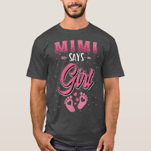Gender reveal Mimi says Girl baby matching family  T-Shirt