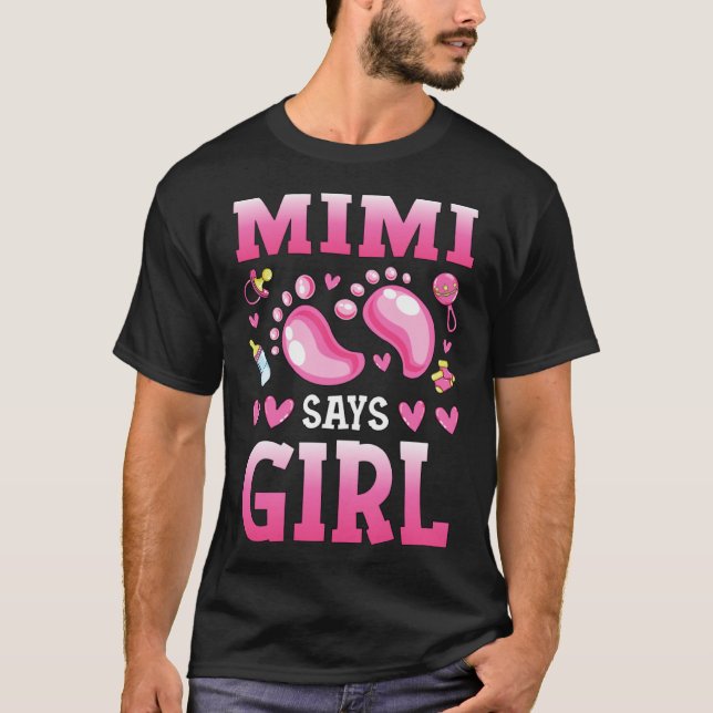 Gender Reveal Mimi Says Girl Baby Matching Family  T-Shirt (Front)