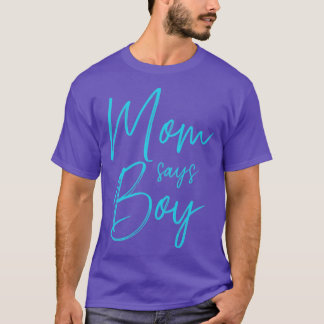 Gender reveal mum says boy matching family baby pa T-Shirt