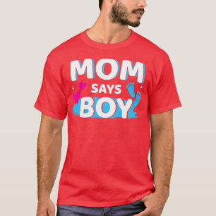 Gender reveal mum says boy matching family baby pa T-Shirt