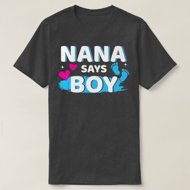 Gender reveal nana says boy matching family baby p T-Shirt (Design Front)