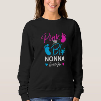Gender Reveal Nonna Baby Shower Grandma 1 Sweatshirt