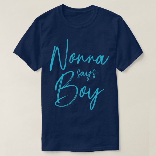 Gender reveal nonna says boy matching family baby  T-Shirt (Design Front)