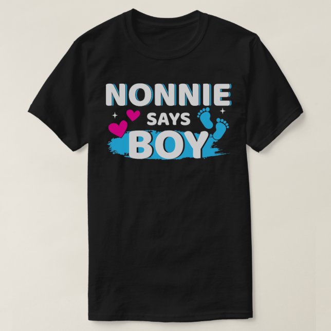 Gender reveal nonnie says boy matching family baby T-Shirt (Design Front)