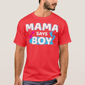 Gender reveal papa says boy matching family baby p T-Shirt