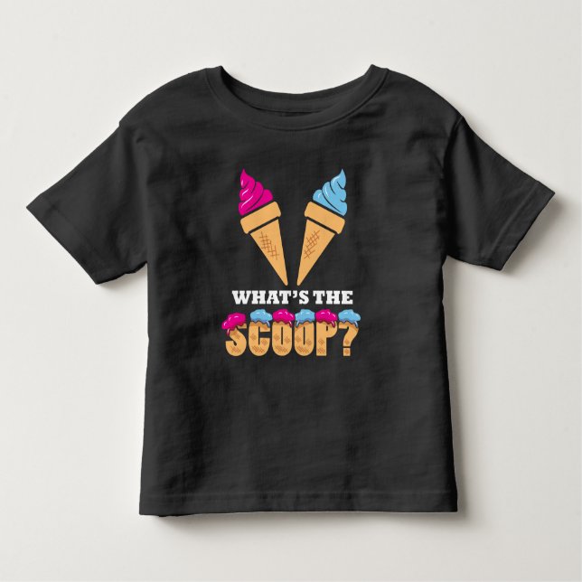 Gender Reveal Party - Ice cream What the scoop? Toddler T-Shirt (Front)