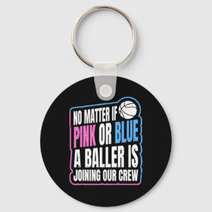Gender Reveal Party Quote for a Basketball Player Key Ring