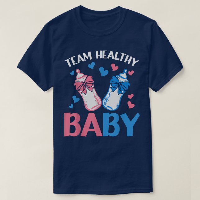 Gender Reveal Party Team Healthy Baby  T-Shirt (Design Front)