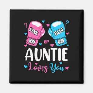 Gender Reveal Pink Or Blue Auntie Loves You Boxing Magnet