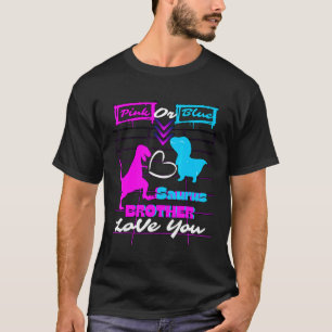 Gender Reveal Pink Or Blue Brother Love You Saurus T-Shirt