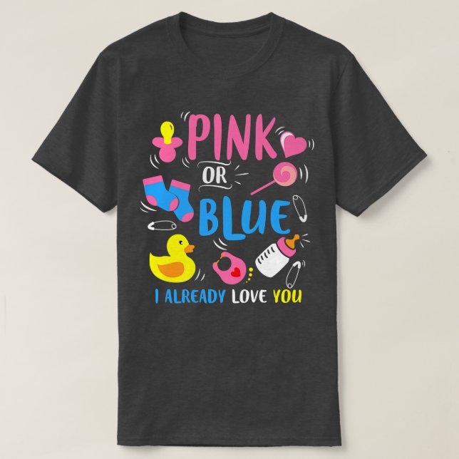 Gender Reveal Pink or Blue Funny  T-Shirt (Design Front)