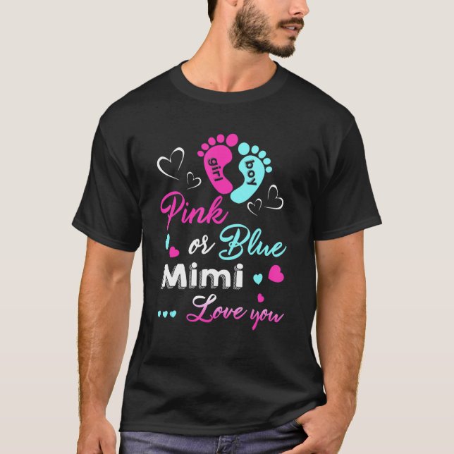 Gender Reveal Pink Or Blue Mimi Loves You T-Shirt (Front)