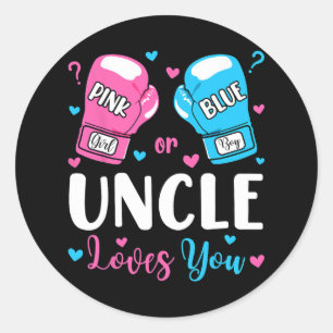 Gender Reveal Pink Or Blue Uncle Loves You Boxing Classic Round Sticker