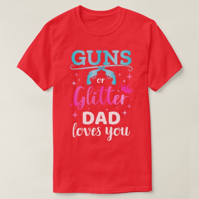 Gender reveal s or glitter dad matching baby party T-Shirt (Design Front)