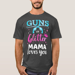 Gender reveal s or glitter mama matching baby part T-Shirt