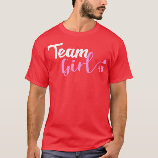 Gender Reveal Team Girl Ba  T-Shirt