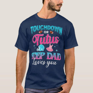 Gender Reveal Touchdown Or Tutus Step Dad Matching T-Shirt