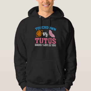 Gender Reveal Touchdowns or Tutus Daddy Matching P Hoodie
