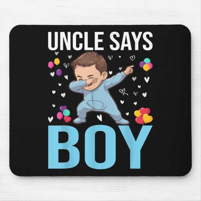 Gender Reveal Uncle Says Boy Matching Family Baby  Mouse Pad (Front)