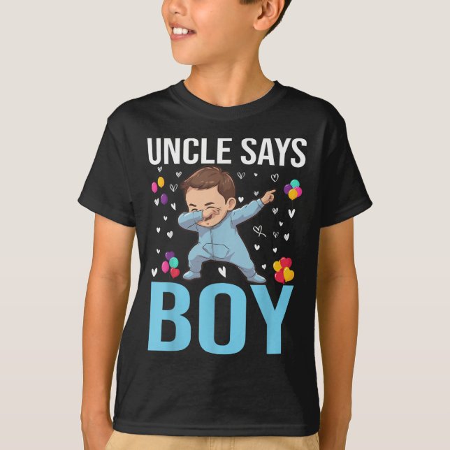 Gender Reveal Uncle Says Boy Matching Family Baby  T-Shirt (Front)