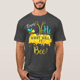 Gender Reveal What Will It Bee Team He Boy T-Shirt