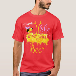 Gender Reveal What Will It Bee  Team She Girl  T-Shirt