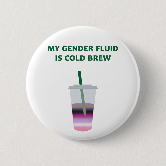 Genderfluid Cold Brew 6 Cm Round Badge (Front)