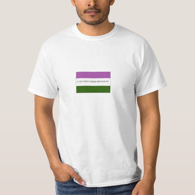 Genderqueer Nonbinary Flag Pride They Pronouns T-Shirt (Front)