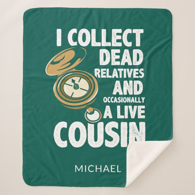 Genealogist Collect Dead Relatives Family Tree Sherpa Blanket (Front)