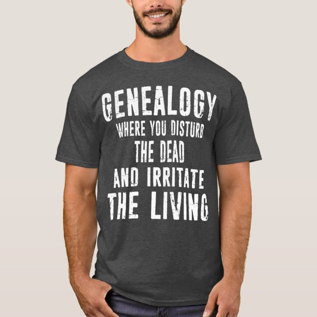 Genealogist Genealogy Family History Distressed T-Shirt (Front)