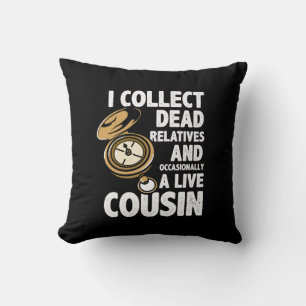 Genealogist I Collect Dead Relatives Genealogy Cushion