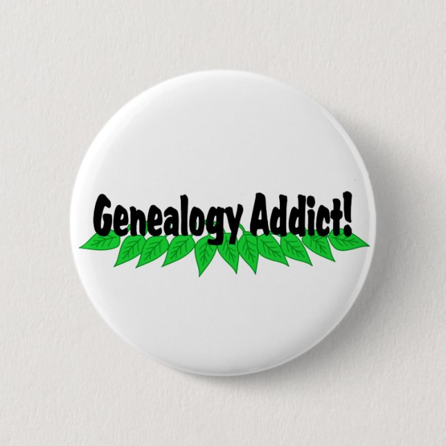 Genealogy Addict Button Badge (Front)