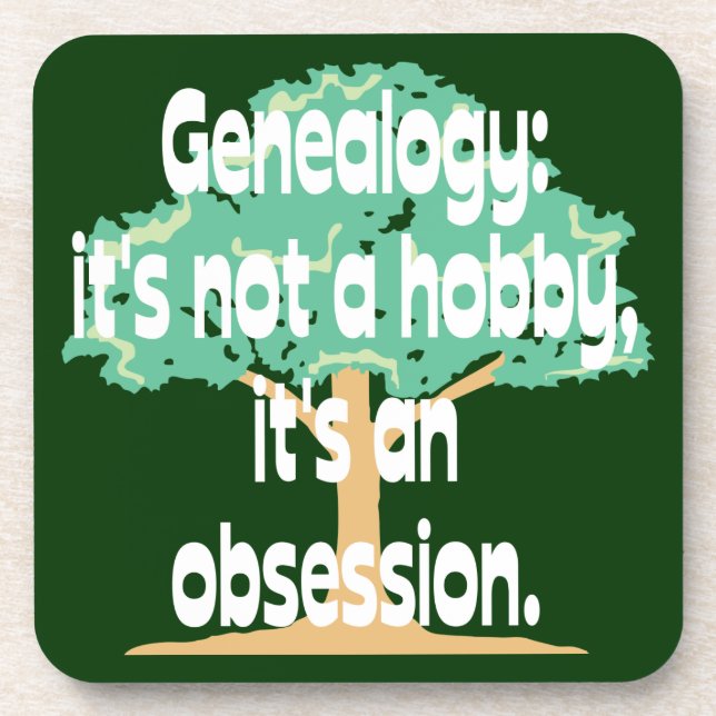 Genealogy Obsession Coaster (Front)