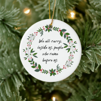 Genealogy Quote Family History Christmas Ornament