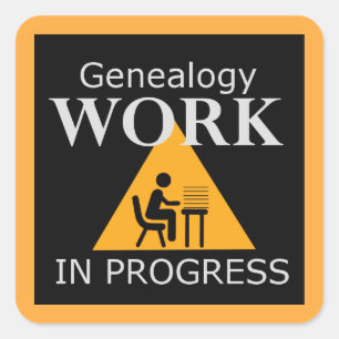 Genealogy Work in Progress Square Sticker