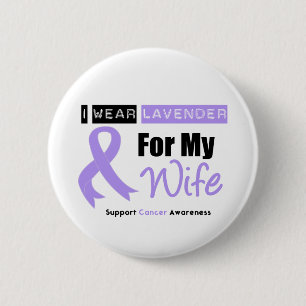 General Cancer I Wear Lavender For My Wife 6 Cm Round Badge