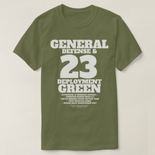 General Green : Defense & Deployment T-Shirt