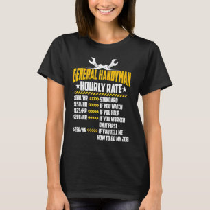 General Handyman Hourly Rate Handyperson Labour R T-Shirt