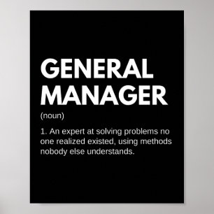 General Manager Funny Definition Poster
