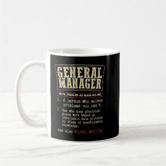 General Manager Funny Dictionary Definition Coffee Mug