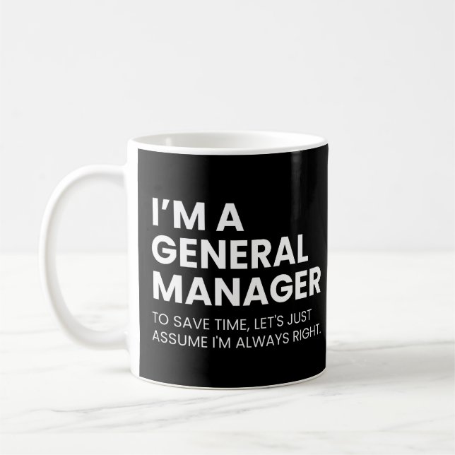 General Manager Funny Saying Coffee Mug (Left)