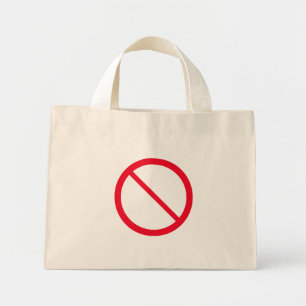 General Prohibition Sign Tiny Tote Bag