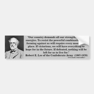 General Robert E. Lee, Bumber 5 Bumper Sticker