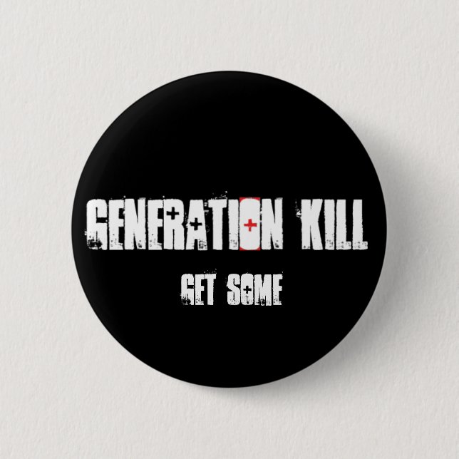 Generation_kill_hbo, Get Some 6 Cm Round Badge (Front)
